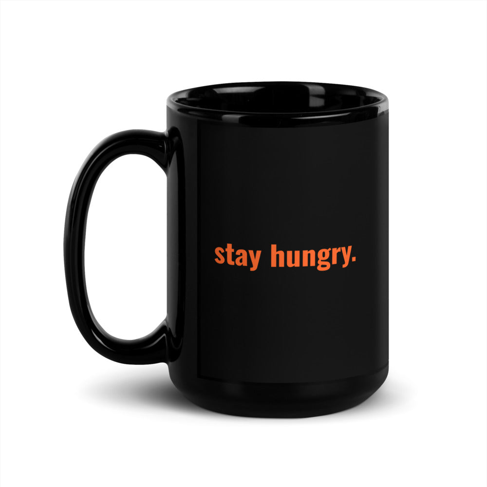 "stay hungry." Black Glossy Mug (both sides) The Developer Shop