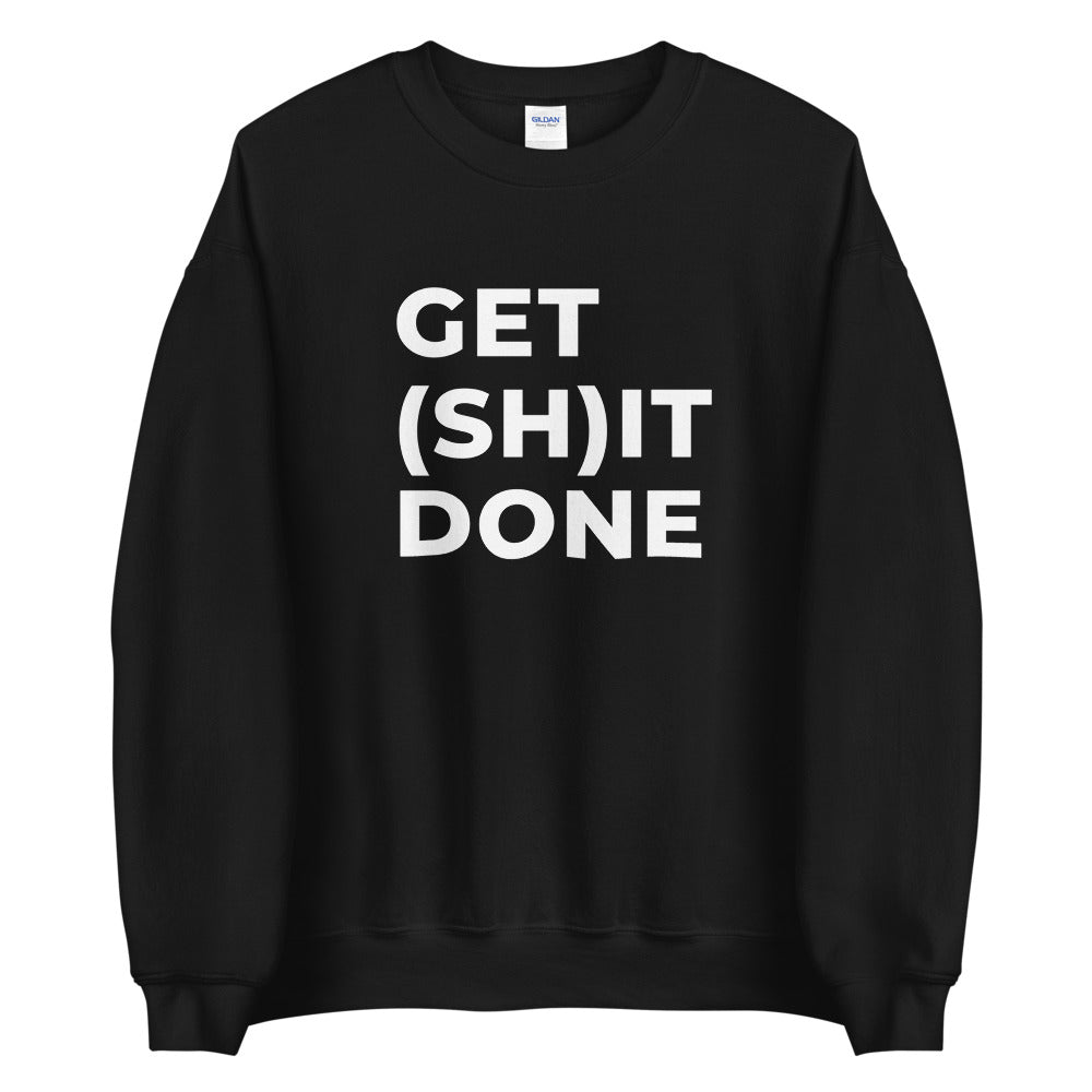 "GET (SH)IT DONE" Sweatshirt The Developer Shop