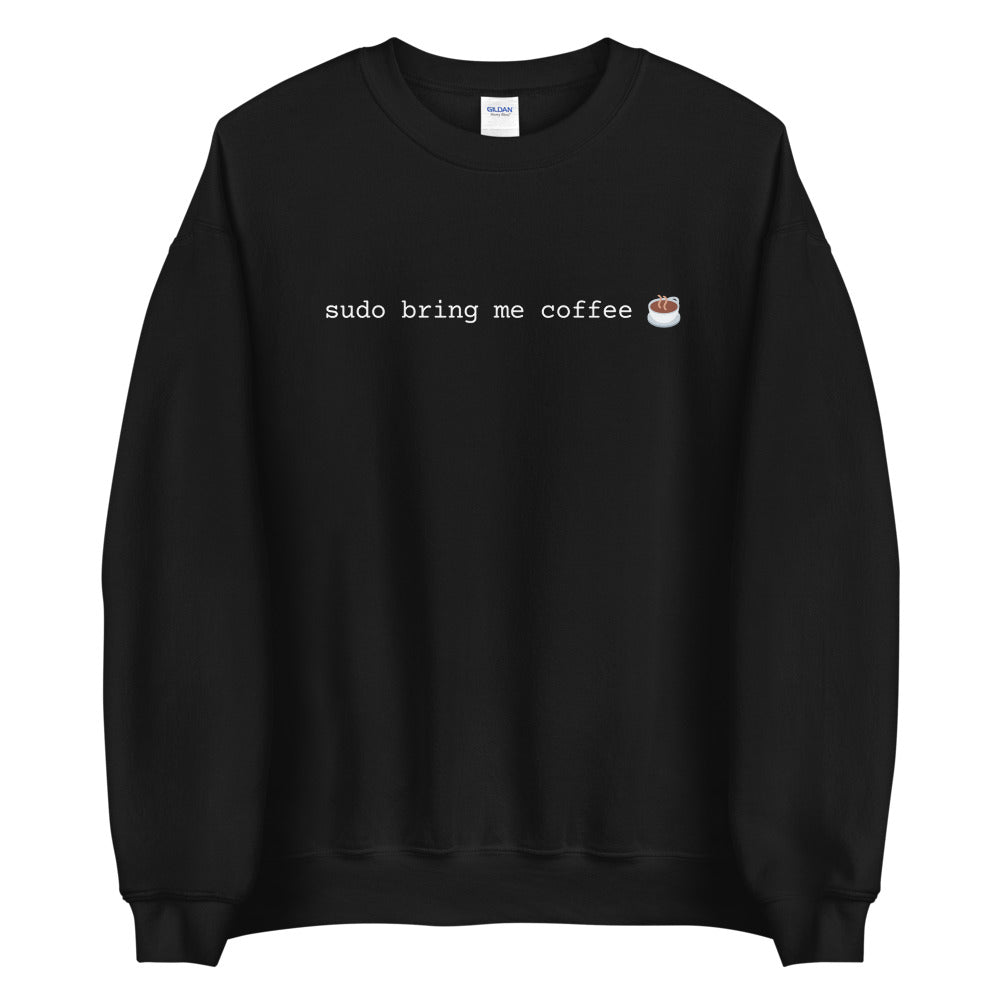 "SUDO BRING ME COFFEE" Sweatshirt The Developer Shop