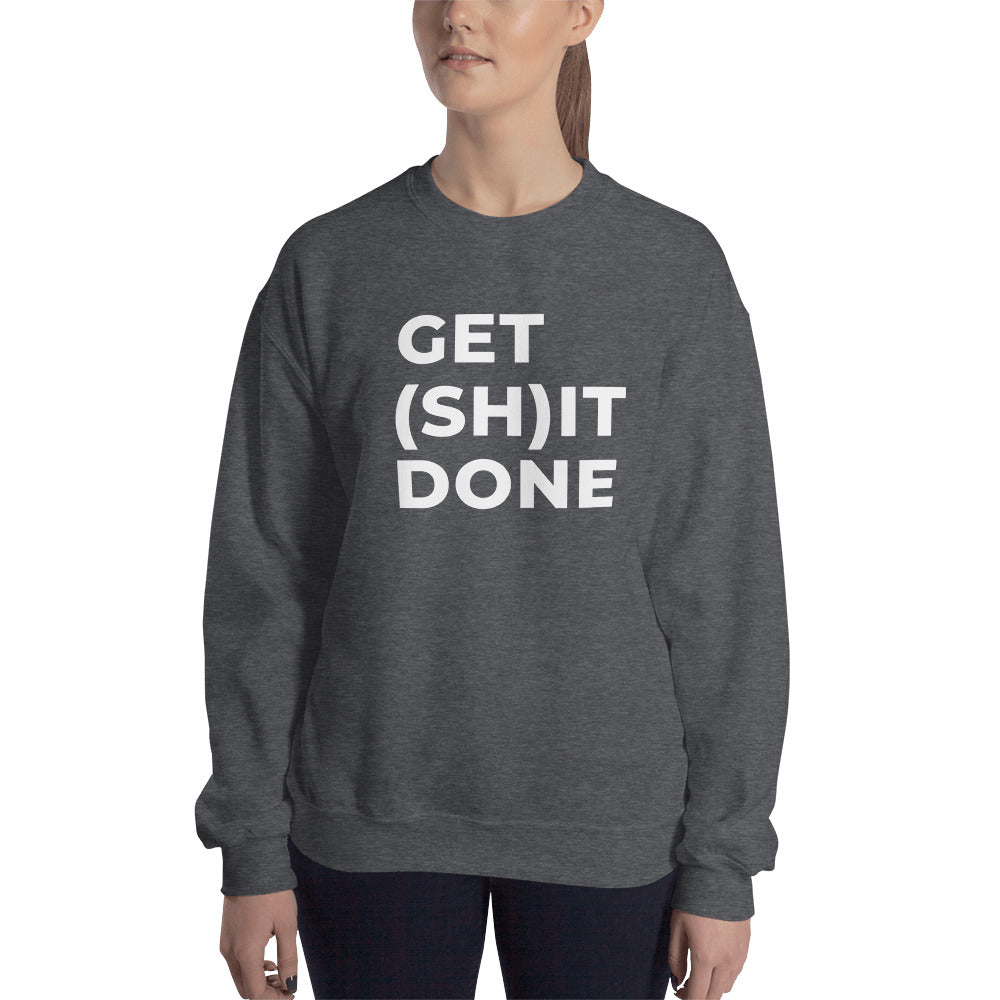"GET (SH)IT DONE" Sweatshirt The Developer Shop