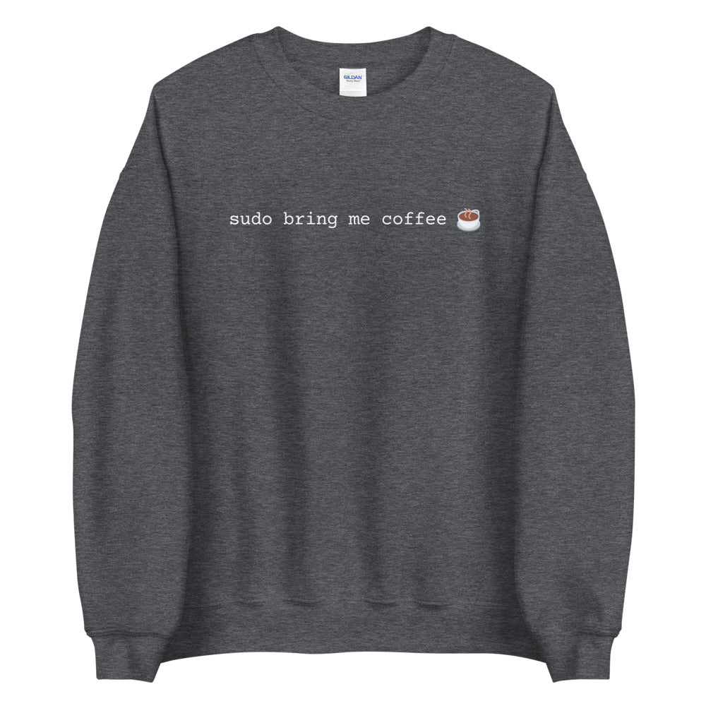"SUDO BRING ME COFFEE" Sweatshirt The Developer Shop