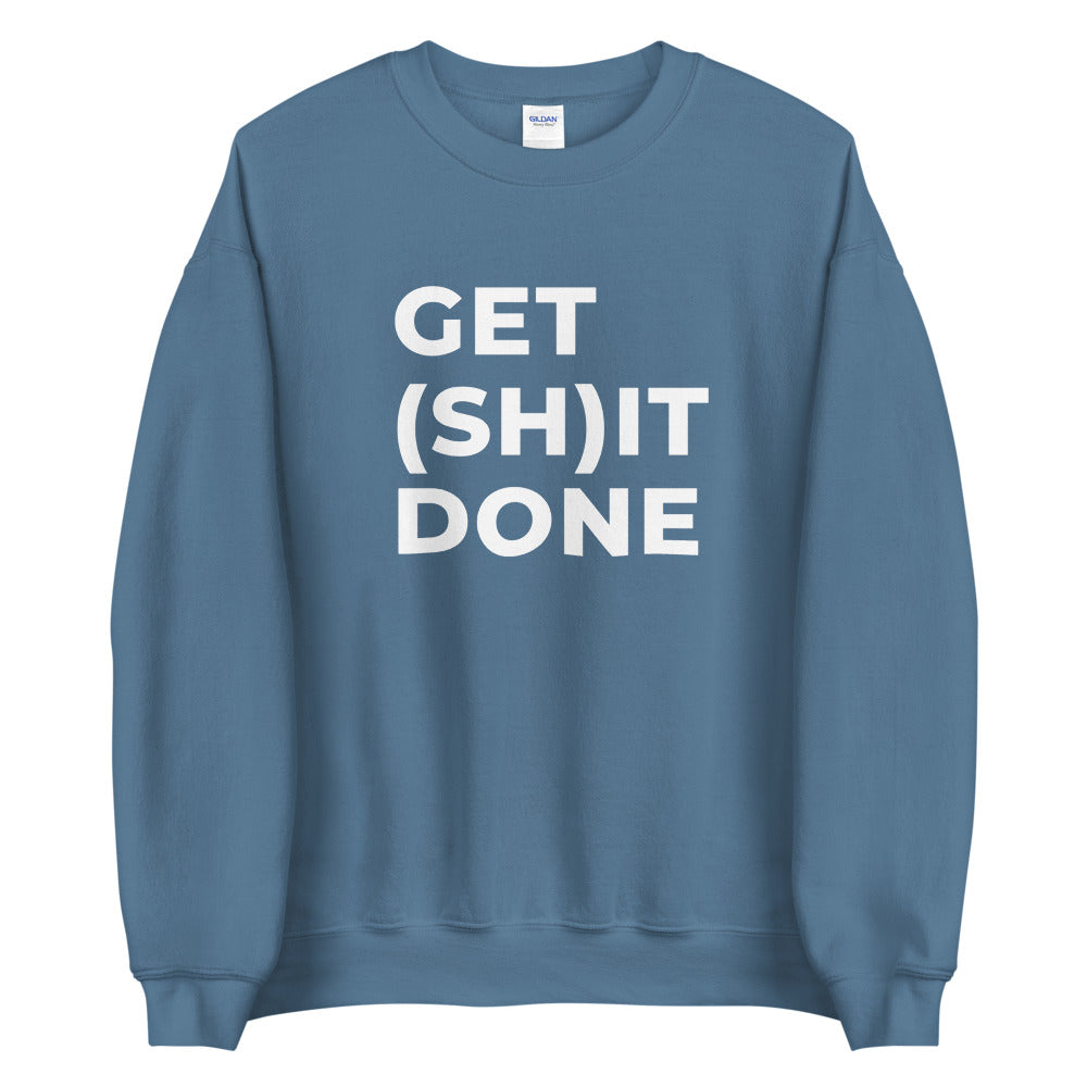 "GET (SH)IT DONE" Sweatshirt The Developer Shop