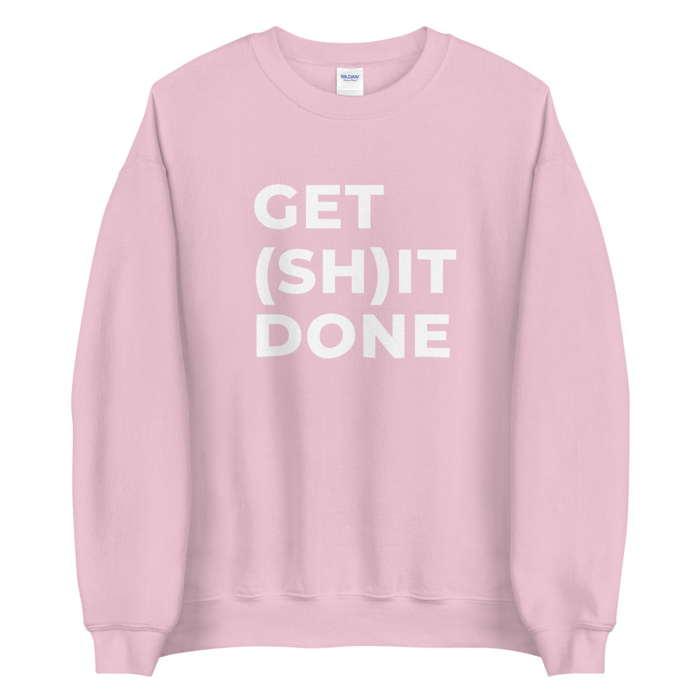 "GET (SH)IT DONE" Sweatshirt The Developer Shop