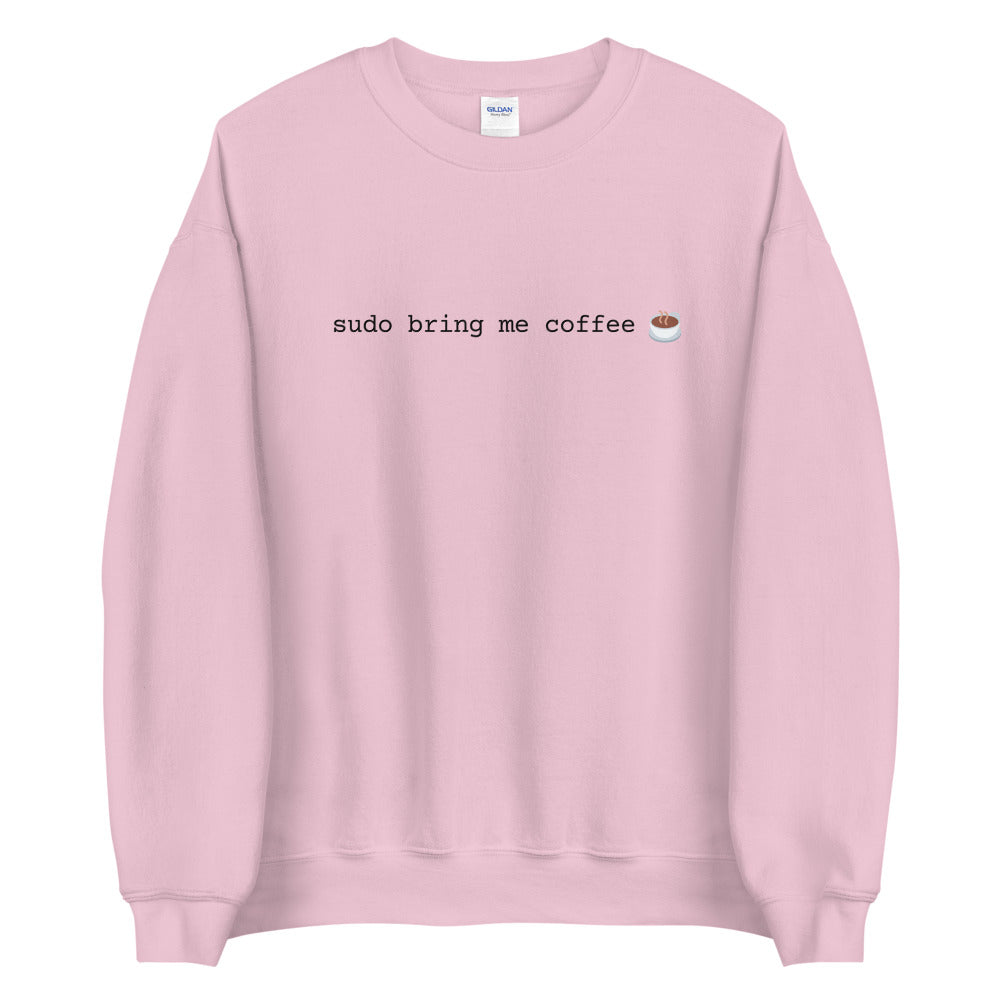 "SUDO BRING ME COFFEE" Light Sweatshirt The Developer Shop