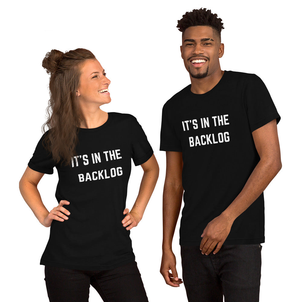 "IT'S IN THE BACKLOG" T-Shirt The Developer Shop