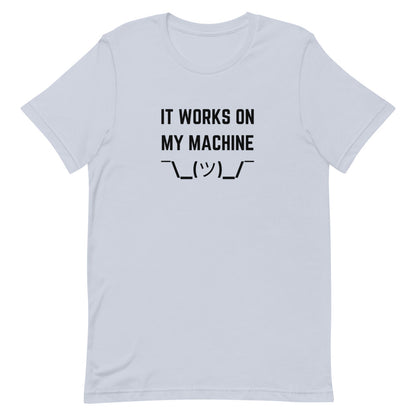 "IT WORKS ON MY MACHINE" Light T-Shirt The Developer Shop