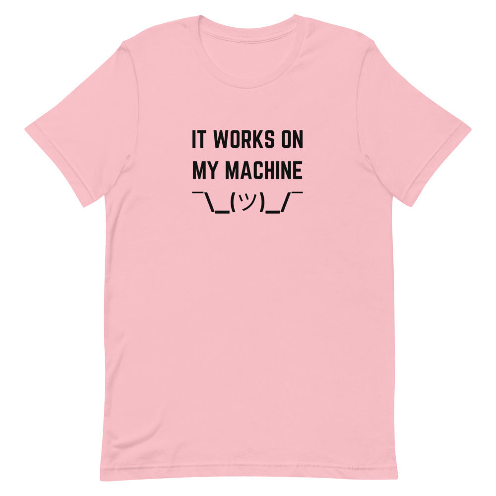 "IT WORKS ON MY MACHINE" Light T-Shirt The Developer Shop