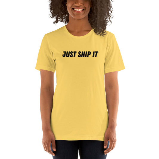 "JUST SHIP IT" T-Shirt The Developer Shop