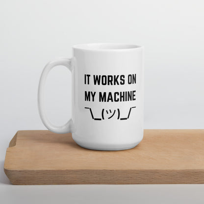 "IT WORKS ON MY MACHINE" Mug The Developer Shop
