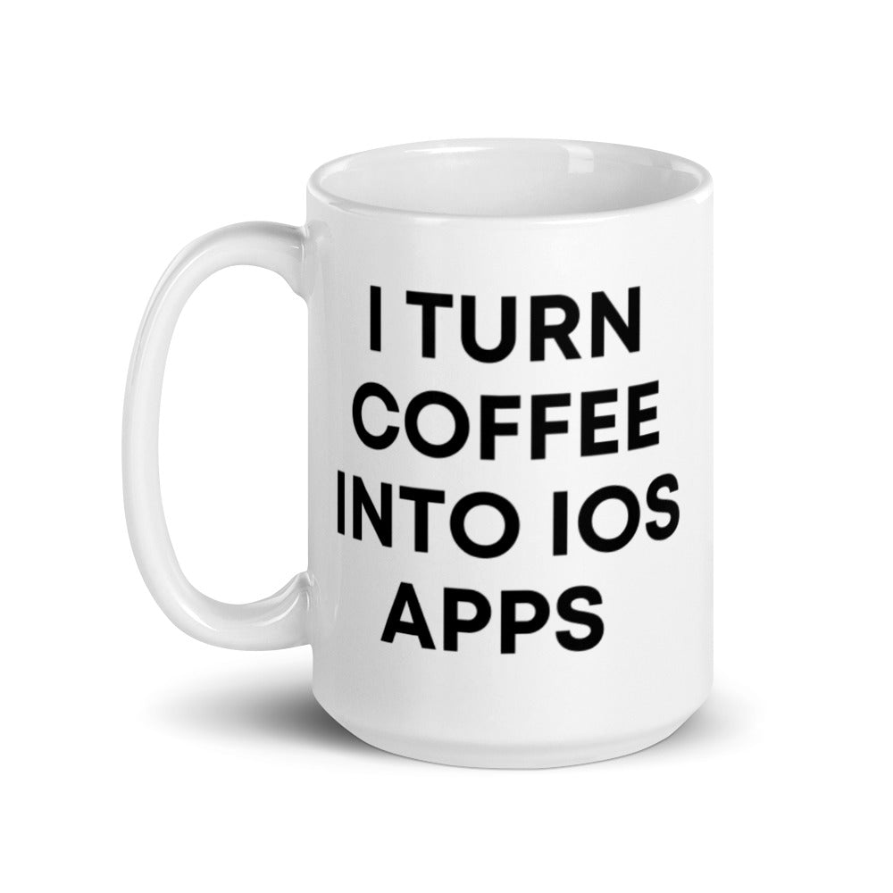 "I TURN COFFEE INTO IOS APPS" Mug The Developer Shop