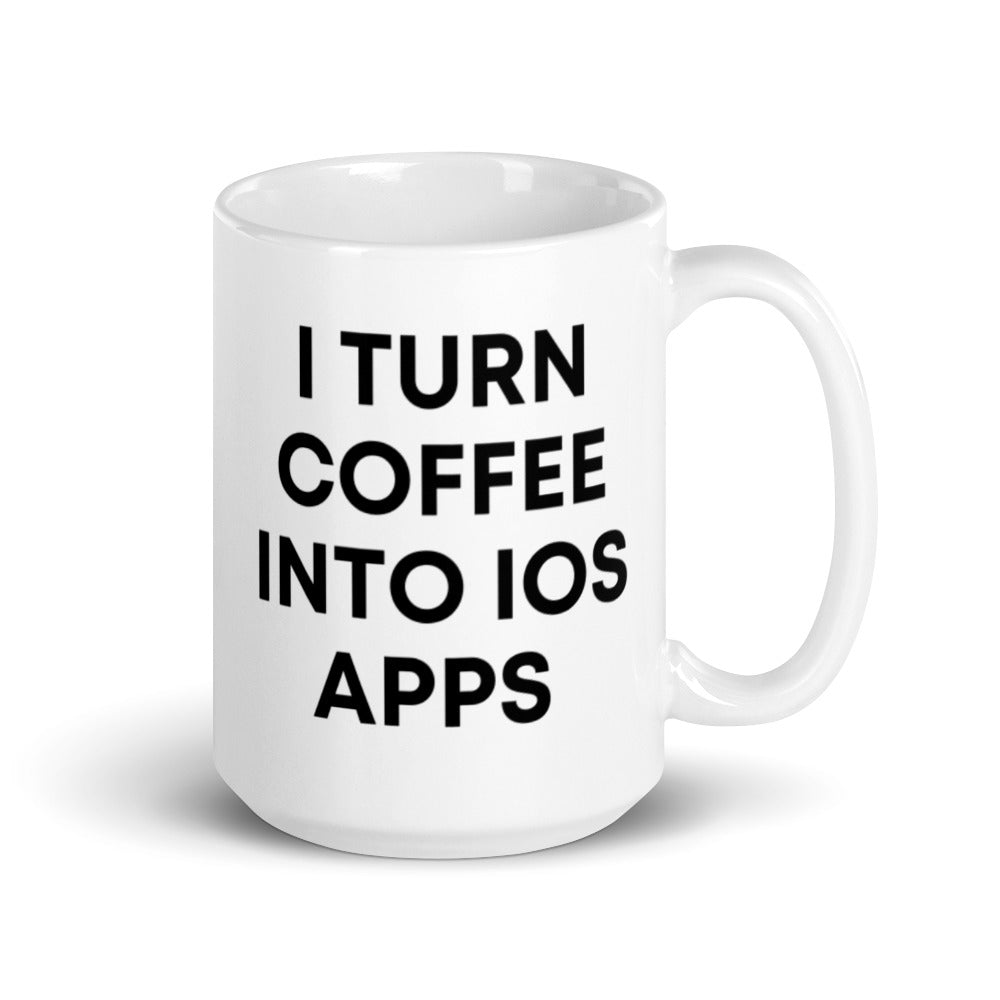 "I TURN COFFEE INTO IOS APPS" Mug The Developer Shop