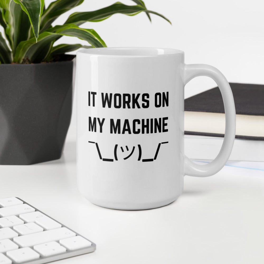 "IT WORKS ON MY MACHINE" Mug The Developer Shop