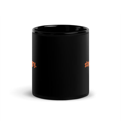 "stay hungry." Black Glossy Mug (both sides) The Developer Shop