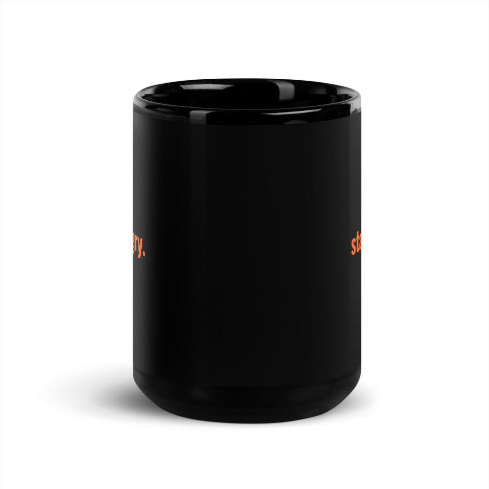 "stay hungry." Black Glossy Mug (both sides) The Developer Shop