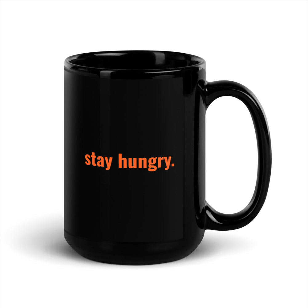 "stay hungry." Black Glossy Mug (both sides) The Developer Shop