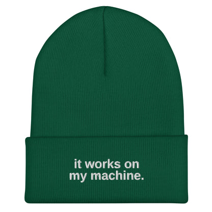 "IT WORKS ON MY MACHINE" Embroidered beanie The Developer Shop