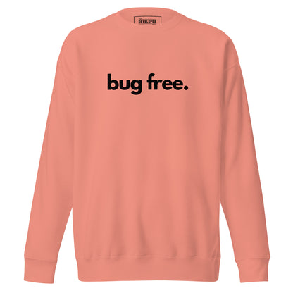 "BUG FREE" Unisex Premium Sweatshirt The Developer Shop