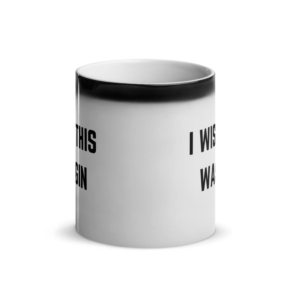 "I WISH THIS WAS GIN" Glossy Magic Mug The Developer Shop