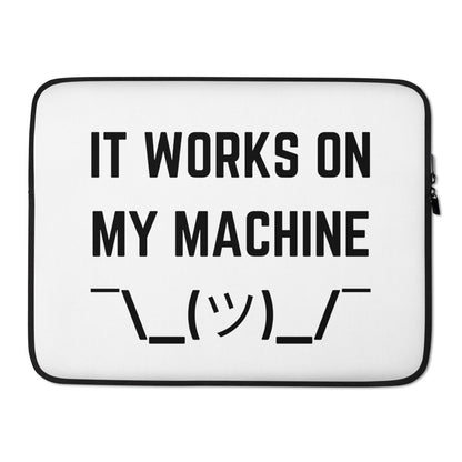 "IT WORKS ON MY MACHINE" Laptop Sleeve The Developer Shop