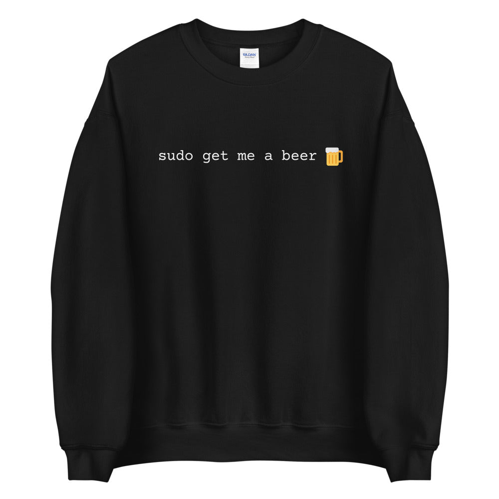 "SUDO GET ME A BEER" Sweatshirt The Developer Shop