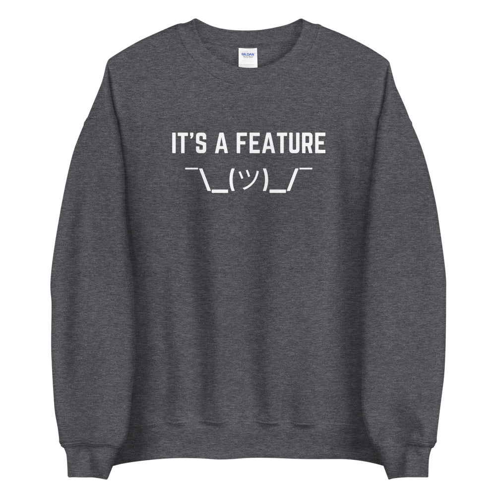 "IT'S A FEATURE" Sweatshirt The Developer Shop