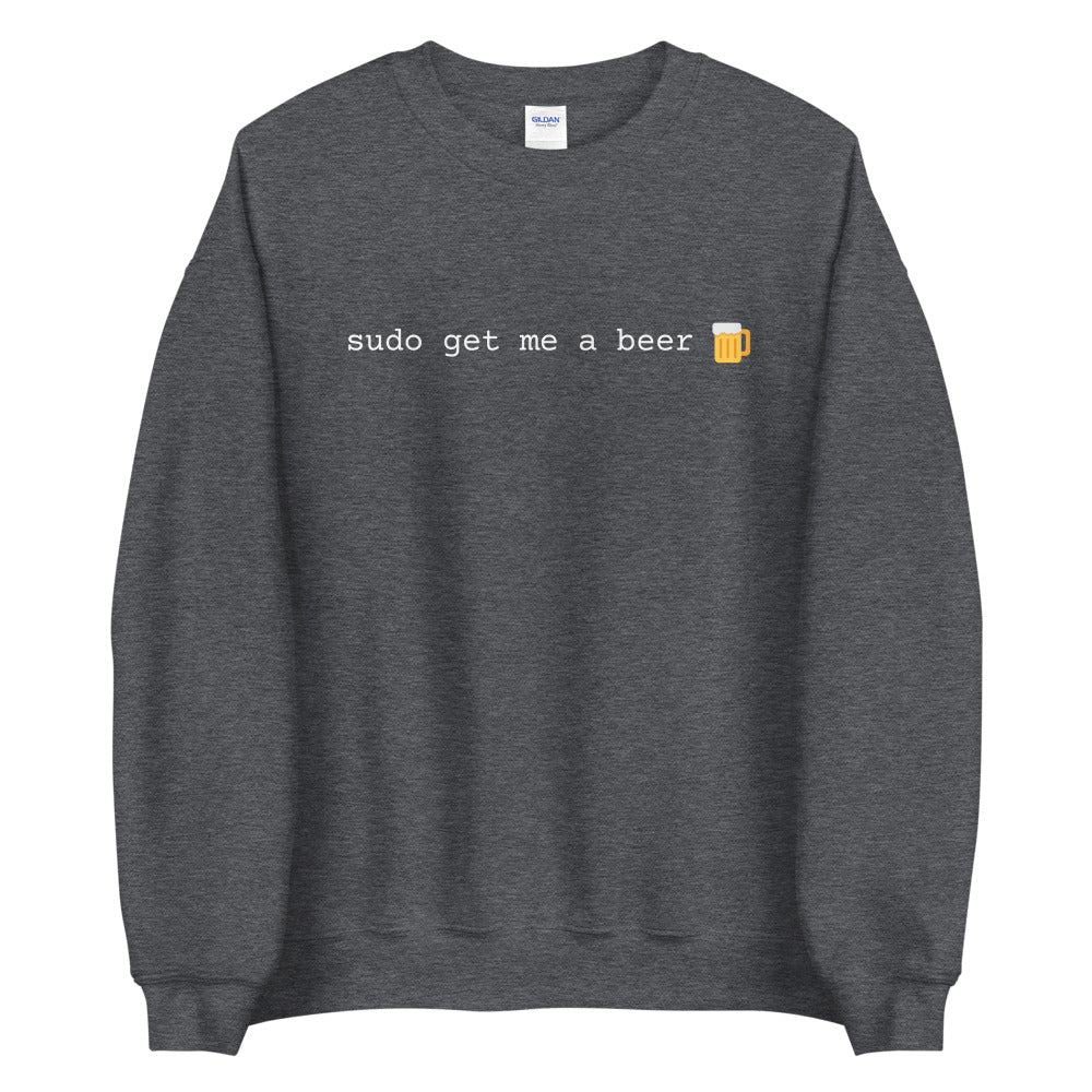 "SUDO GET ME A BEER" Sweatshirt The Developer Shop