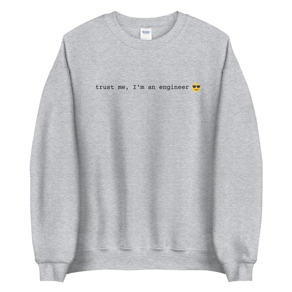 "TRUST ME I'M AN ENGINEER" Sweatshirt The Developer Shop