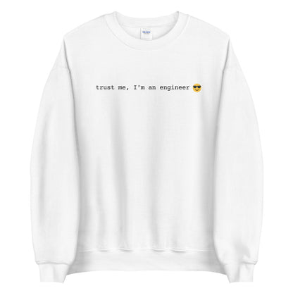 "TRUST ME I'M AN ENGINEER" Sweatshirt The Developer Shop