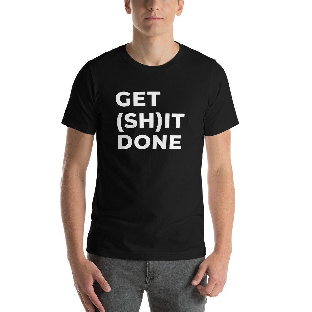 "GET (SH)IT DONE" Dark T-Shirt The Developer Shop