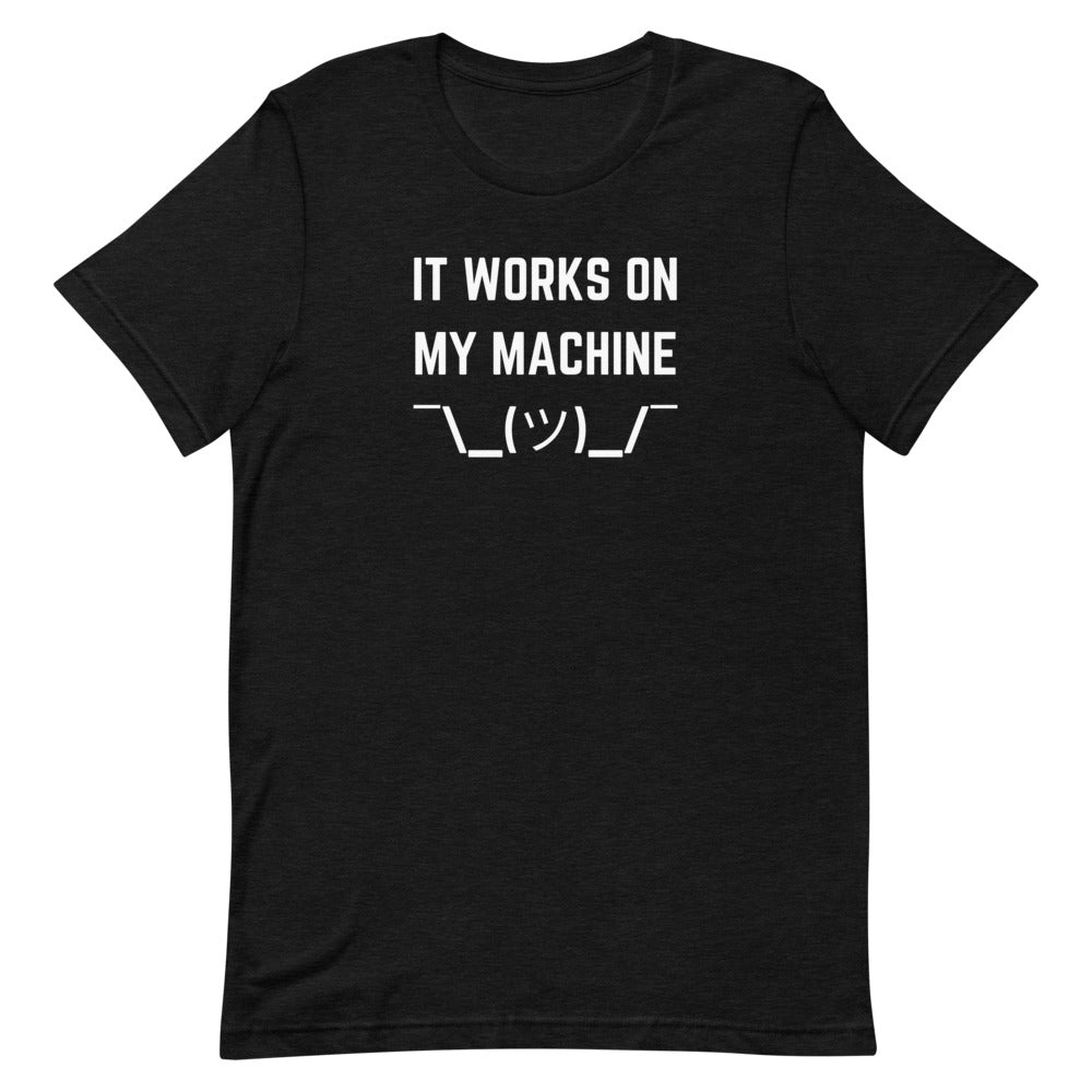 "IT WORKS ON MY MACHINE" Dark T-Shirt The Developer Shop