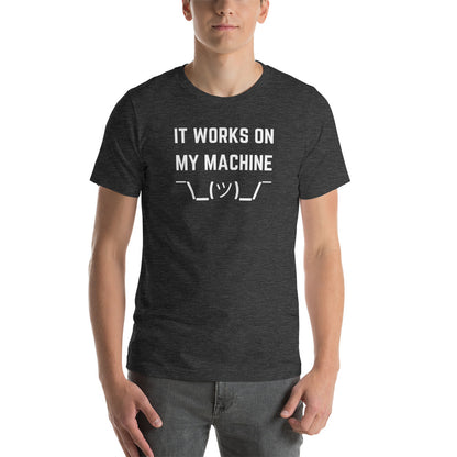 "IT WORKS ON MY MACHINE" Dark T-Shirt The Developer Shop