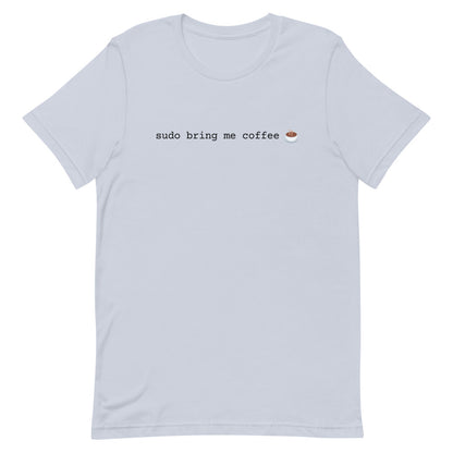 "SUDO BRING ME COFFEE" Light T-Shirt The Developer Shop