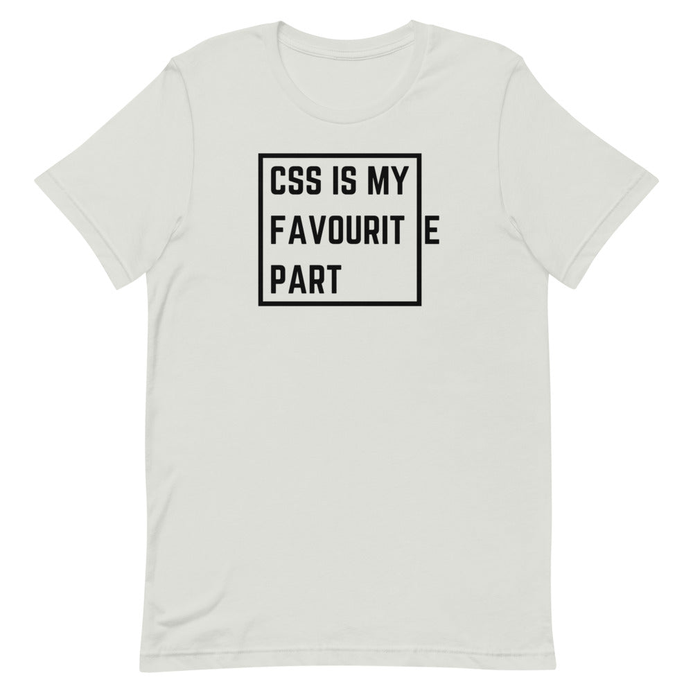 "CSS IS MY FAVOURITE PART" T-Shirt The Developer Shop