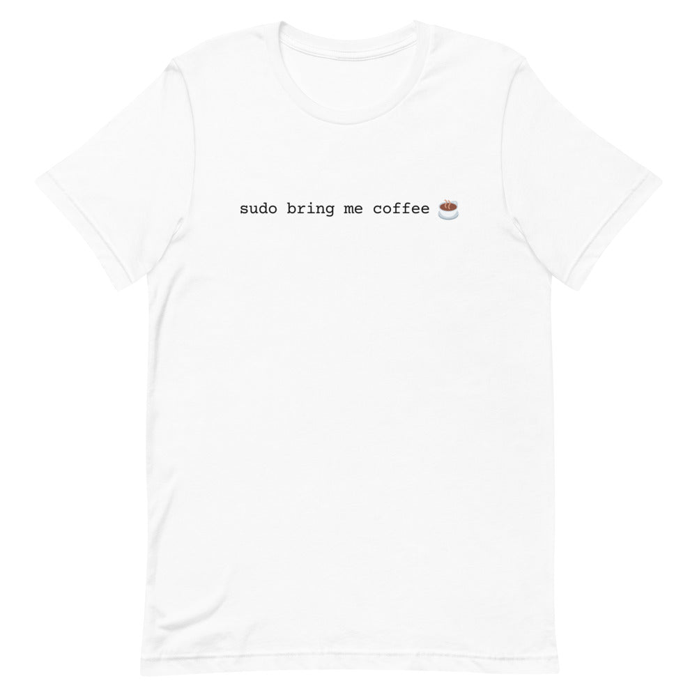 "SUDO BRING ME COFFEE" Light T-Shirt The Developer Shop