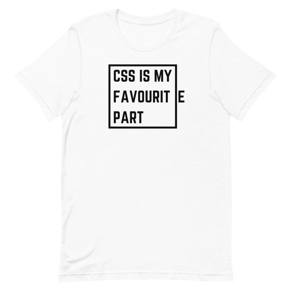 "CSS IS MY FAVOURITE PART" T-Shirt The Developer Shop