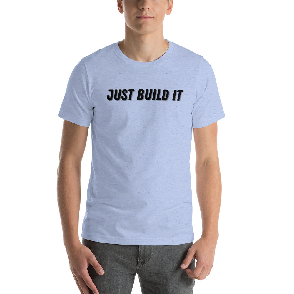 "JUST BUILD IT" T-Shirt The Developer Shop