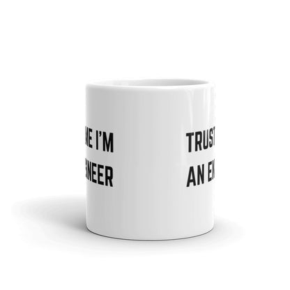 "TRUST ME I'M AN ENGINEER" Mug The Developer Shop