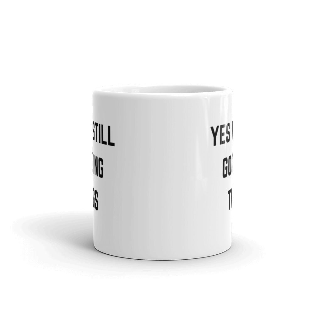 "YES I'M STILL GOOGLING THINGS" Mug The Developer Shop