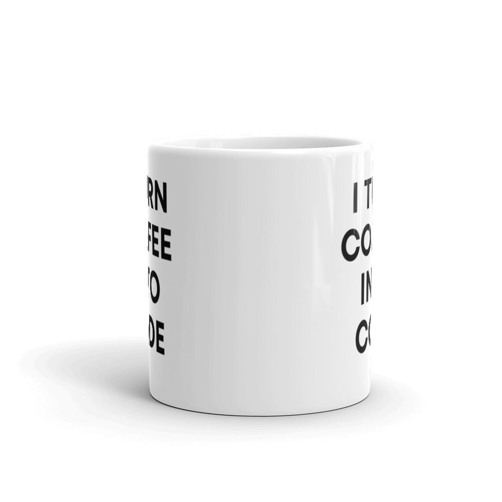 "I TURN COFFEE INTO CODE" Mug The Developer Shop