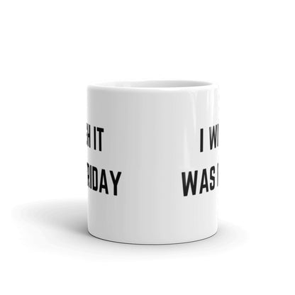 "I WISH IT WAS FRIDAY" Mug The Developer Shop