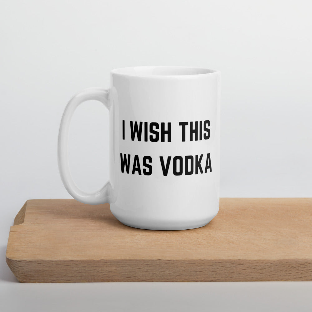 "I WISH THIS WAS VODKA" Mug The Developer Shop