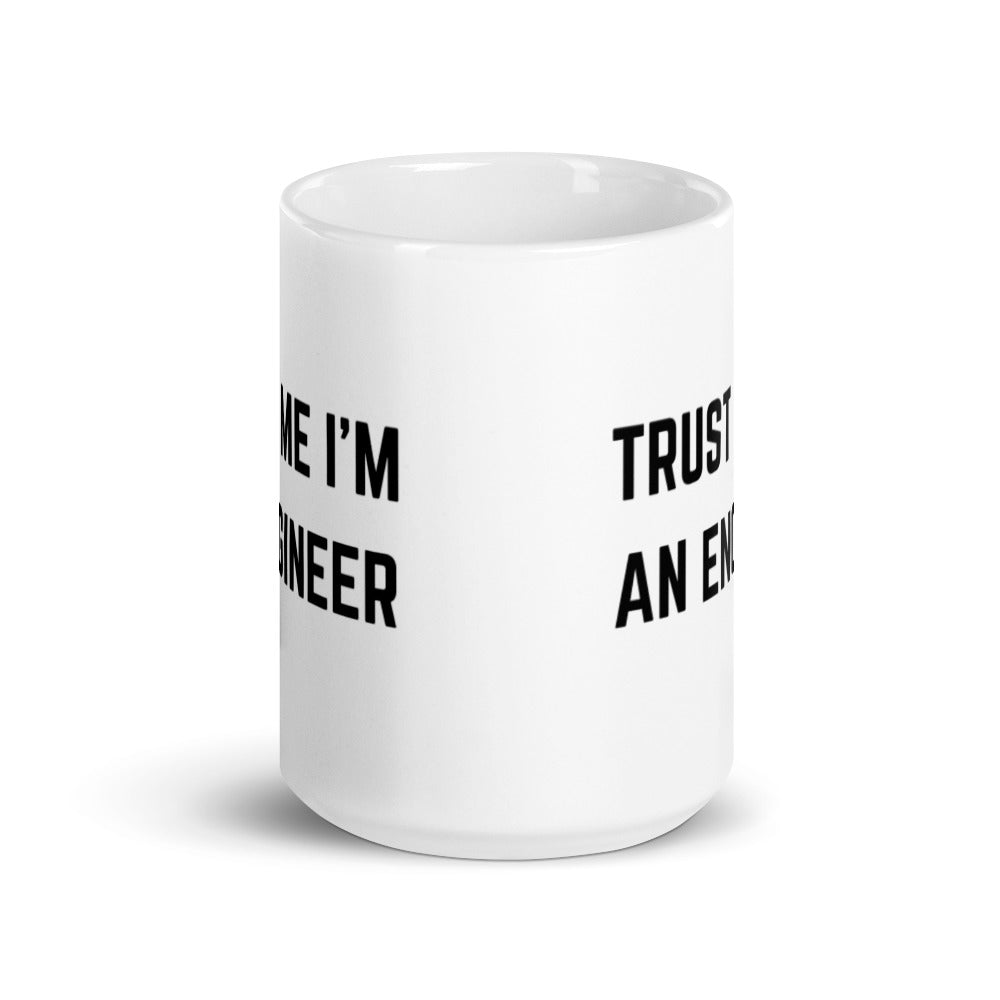 "TRUST ME I'M AN ENGINEER" Mug The Developer Shop