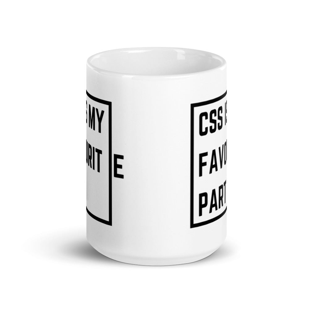 "CSS IS MY FAVOURITE PART" Mug The Developer Shop