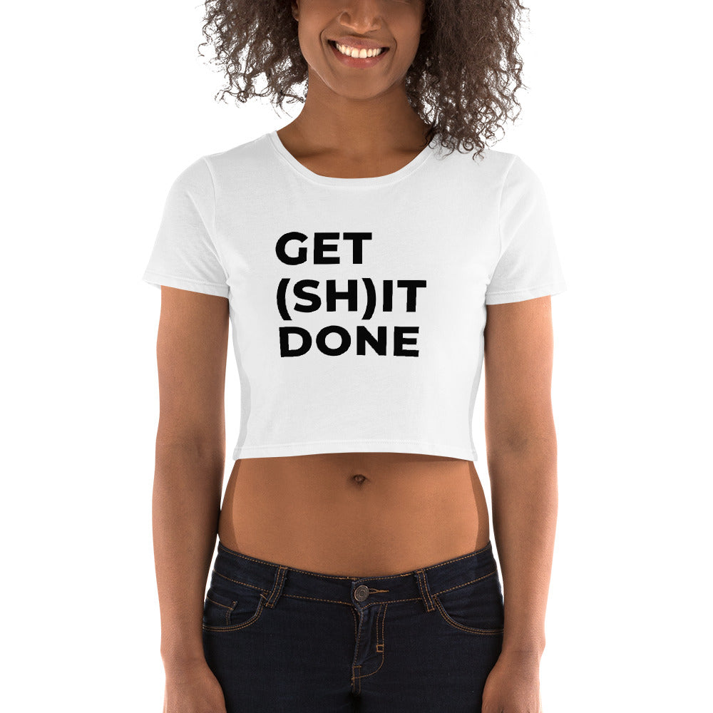 "GET (SH)IT DONE" Women’s Crop Tee The Developer Shop