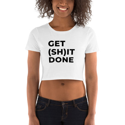 "GET (SH)IT DONE" Women’s Crop Tee The Developer Shop