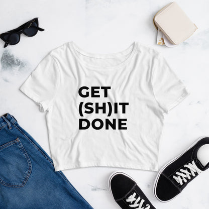 "GET (SH)IT DONE" Women’s Crop Tee The Developer Shop