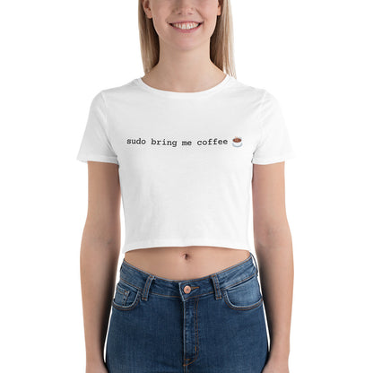 "SUDO BRING ME COFFEE" Women’s Crop Tee The Developer Shop